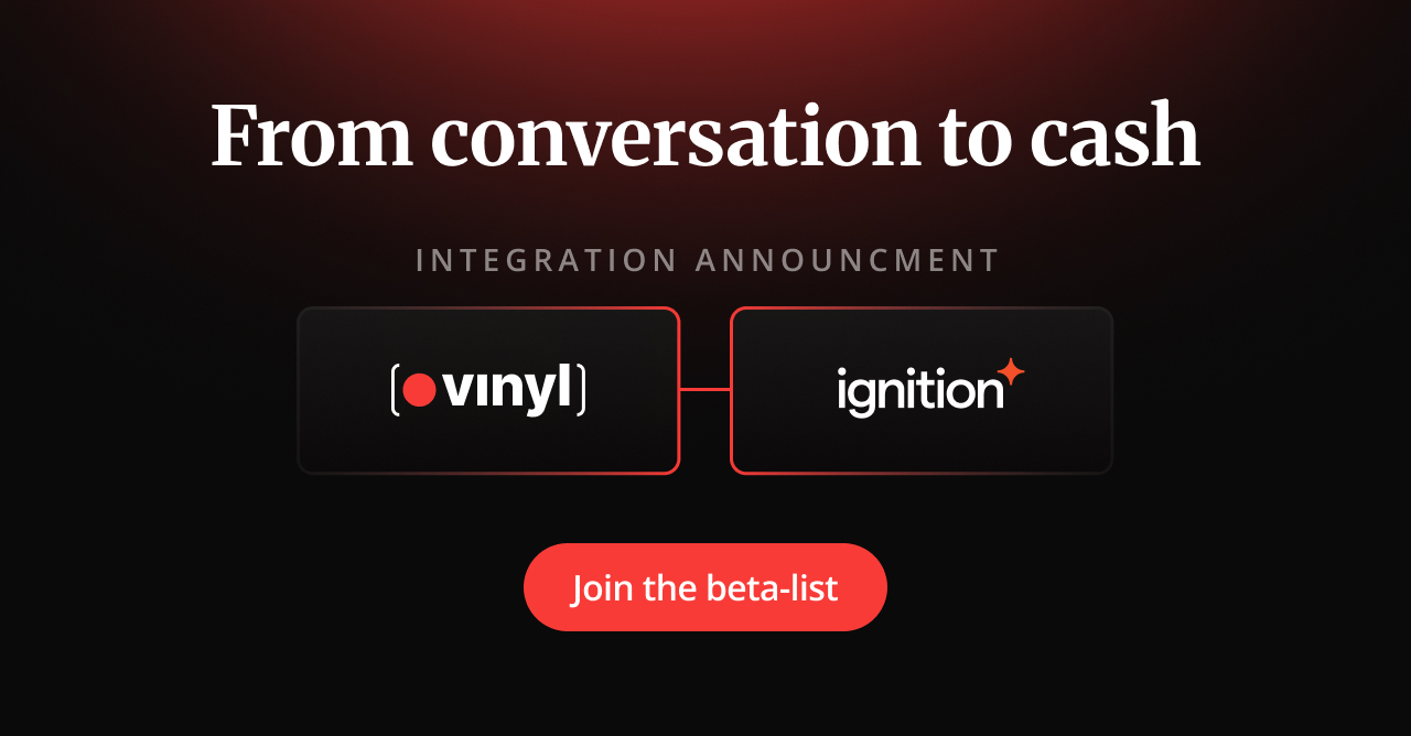 The Vinyl × Ignition Integration is Coming. Join the Waitlist